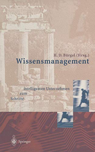 Imagen de archivo de Wissensmanagement: Schritte zum intelligenten Unternehmen (Edition Alcatel SEL Stiftung) (German Edition) a la venta por Lucky's Textbooks