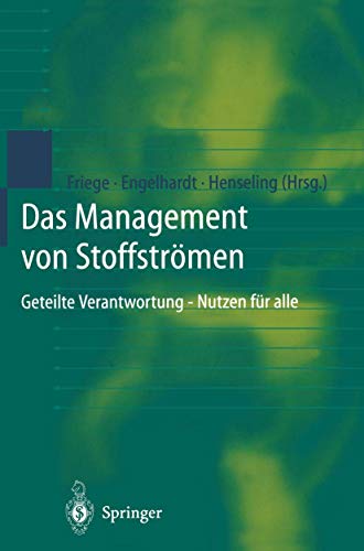 Stock image for Das Management von Stoffstrmen: Geteilte Verantwortung - Nutzen fr alle (German Edition) for sale by Lucky's Textbooks