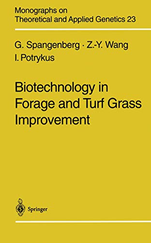 9783642720536: Biotechnology in Forage and Turf Grass Improvement: 23 (Monographs on Theoretical and Applied Genetics)