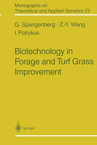 9783642720536: Biotechnology in Forage and Turf Grass Improvement: 23 (Monographs on Theoretical and Applied Genetics, 23)