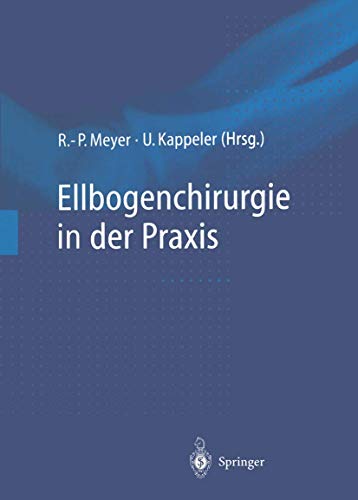 Imagen de archivo de Ellbogenchirurgie in Der Praxis a la venta por Revaluation Books