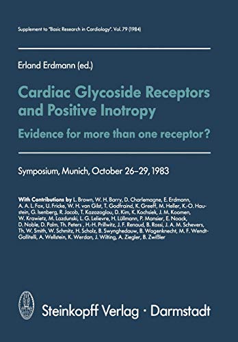 9783642723780: Cardiac Glycoside Receptors and Positive Inotropy: Evidence for more than one receptor? Symposium, Munich, October 26–29, 1983