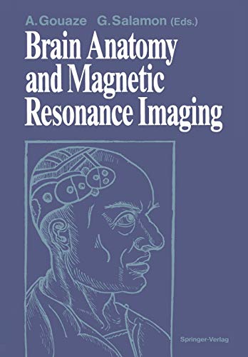 9783642727115: Brain Anatomy and Magnetic Resonance Imaging
