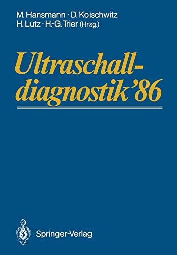 Beispielbild fr Ultraschalldiagnostik  86 Drei-Lnder-Treffen Bonn. 10. Gemeinsame Tagung der deutschsprachigen Gesellschaften fr Ultraschall in der Medizin zum Verkauf von Buchpark