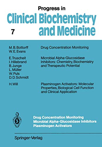 9783642734632: Drug Concentration Monitoring Microbial Alpha-Glucosidase Inhibitors Plasminogen Activators: 7 (Progress in Clinical Biochemistry and Medicine)