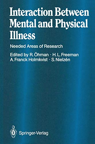 Stock image for Interaction Between Mental and Physical Illness : Needed Areas of Research for sale by Ria Christie Collections