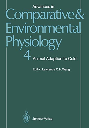 9783642740800: Advances in Comparative and Environmental Physiology: Animal Adaptation to Cold: 4 (Advances in Comparative and Environmental Physiology, 4)
