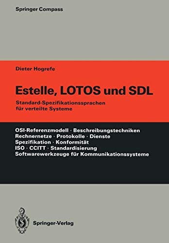9783642742392: Estelle, LOTOS und SDL: Standard-Spezifikationssprachen fr verteilte Systeme (Springer Compass)