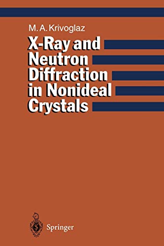 Beispielbild fr X-Ray and Neutron Diffraction in Nonideal Crystals zum Verkauf von Versandantiquariat Christoph Gro