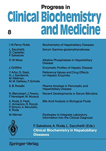9783642743962: Clinical Biochemistry in Hepatobiliary Diseases: Proceedings of the International Satellite Symposium, Bologna, Italy, 1988 (Progress in Clinical Biochemistry and Medicine)