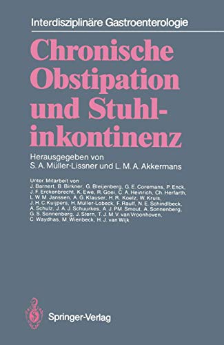 9783642746581: Chronische Obstipation und Stuhlinkontinenz (Interdisziplinre Gastroenterologie) (German Edition)