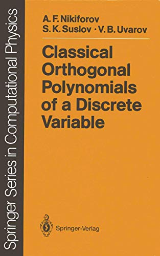 Imagen de archivo de Classical Orthogonal Polynomials of a Discrete Variable (Scientific Computation) a la venta por GF Books, Inc.