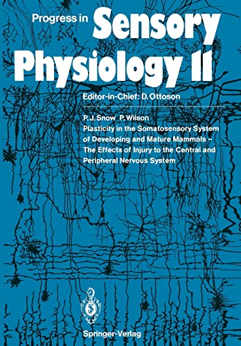 9783642757037: Plasticity in the Somatosensory System of Developing and Mature Mammals ― The Effects of Injury to the Central and Peripheral Nervous System: 11 (Progress in Sensory Physiology, 11)