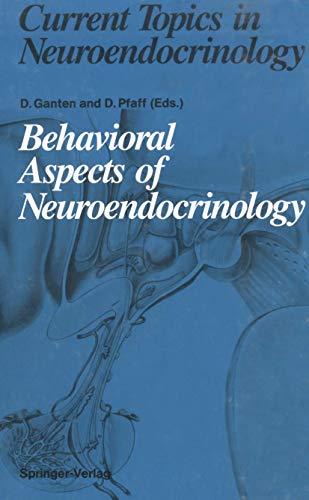 Imagen de archivo de Behavioral Aspects of Neuroendocrinology (Current Topics in Neuroendocrinology) a la venta por Revaluation Books