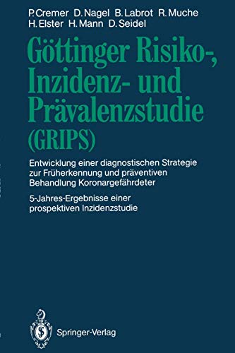 Image d'archives pour G�ttinger Risiko-, Inzidenz- und Pr�valenzstudie (GRIPS): Entwicklung einer diagnostischen Strategie zur Fr�herkennung und pr�ventiven Behandlung ... prospektiven Inzidenzstudie (German Edition) mis en vente par Lucky's Textbooks