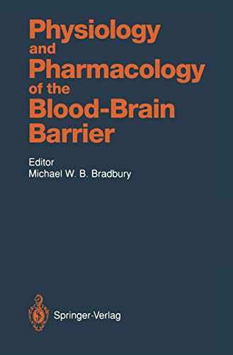 9783642768965: Physiology and Pharmacology of the Blood-Brain Barrier (Handbook of Experimental Pharmacology)
