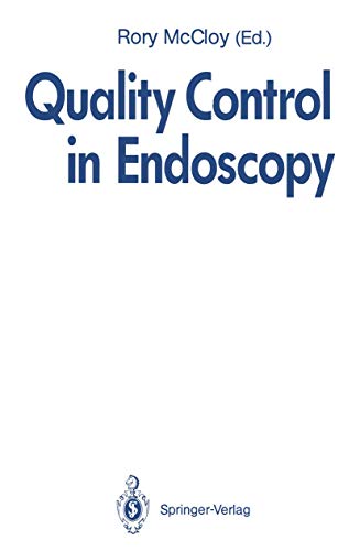 Stock image for Quality Control in Endoscopy: Report of an International Forum Held in May 1991 for sale by Revaluation Books