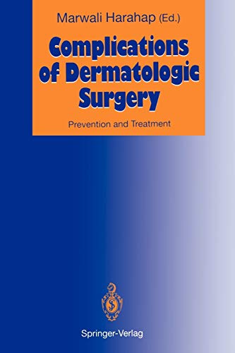 9783642774171: Complications of Dermatologic Surgery: Prevention and Treatment