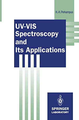 9783642774799: UV-VIS Spectroscopy and Its Applications (Springer Lab Manuals)