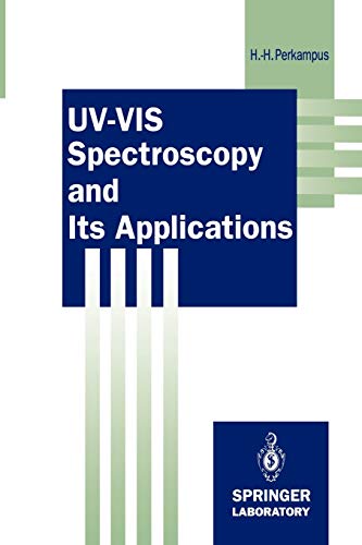 9783642774799: UV-VIS Spectroscopy and Its Applications (Springer Lab Manuals)