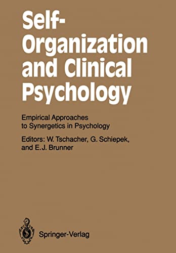9783642775369: Self-Organization and Clinical Psychology: Empirical Approaches to Synergetics in Psychology: 58 (Springer Series in Synergetics)