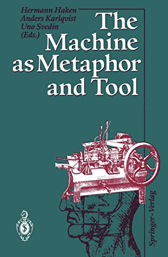 9783642777134: The Machine as Metaphor and Tool