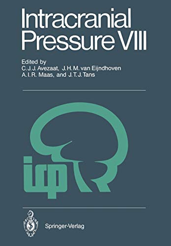 Beispielbild fr Intracranial Pressure VIII: Proceedings of the 8th International Symposium on Intracranial Pressure, Held in Rotterdam, The Netherlands, June 16-20, 1991 zum Verkauf von medimops