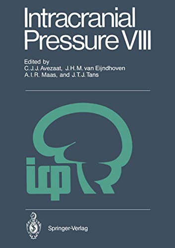 Stock image for Intracranial Pressure VIII: Proceedings of the 8th International Symposium on Intracranial Pressure, Held in Rotterdam, The Netherlands, June 16-20, 1991 for sale by medimops