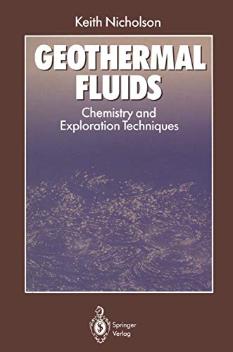 Geothermal Fluids: Chemistry and Exploration Techniques (9783642778469) by Nicholson, Keith