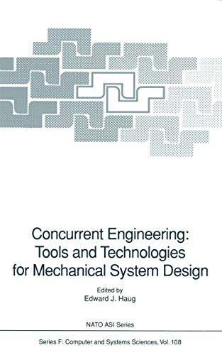 Image d'archives pour Concurrent Engineering: Tools and Technologies for Mechanical System Design Haug, Edward J. mis en vente par Librairie Parrsia