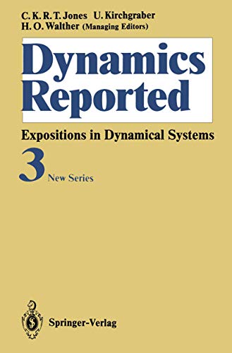 Beispielbild fr Dynamics Reported: Expositions in Dynamical Systems New Series: Volume 3 (Dynamics Reported. New) zum Verkauf von Revaluation Books