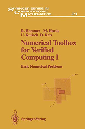 9783642784255: Numerical Toolbox for Verified Computing I: Basic Numerical Problems Theory, Algorithms, and Pascal-XSC Programs (Springer Series in Computational Mathematics)
