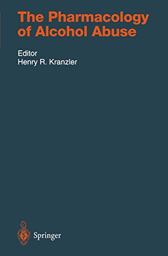 9783642784378: The Pharmacology of Alcohol Abuse: 114 (Handbook of Experimental Pharmacology, 114)