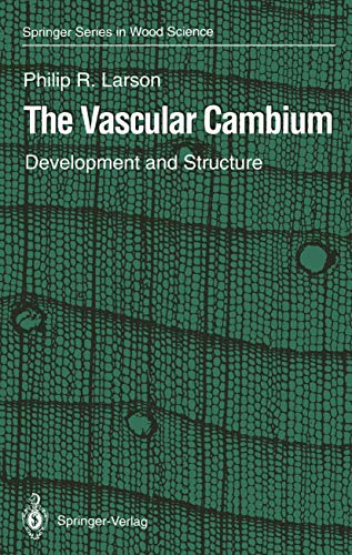 9783642784682: The Vascular Cambium: Development and Structure