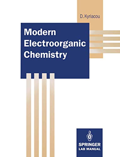 Beispielbild fr Modern Electroorganic Chemistry (Springer Lab Manuals) zum Verkauf von Book Deals