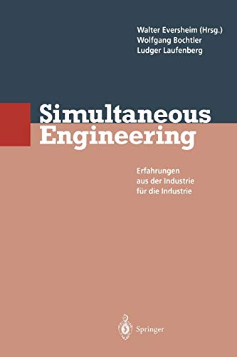 Imagen de archivo de Simultaneous Engineering: Erfahrungen aus der Industrie fr die Industrie (German Edition) a la venta por Lucky's Textbooks