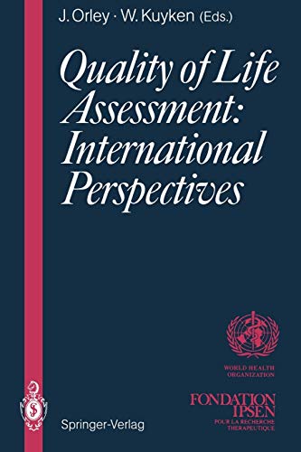9783642791253: Quality of Life Assessment: International Perspectives: Proceedings of the Jointmeeting Organized by the World Health Organization and the Fondation Ipsen in Paris, July 2 3, 1993