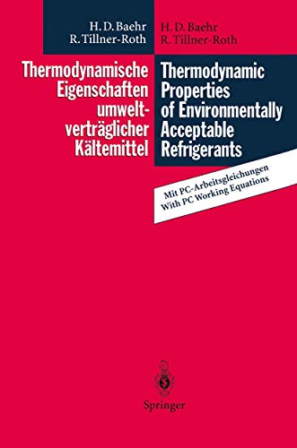 9783642794018: Thermodynamische Eigenschaften umweltvertrglicher Kltemittel / Thermodynamic Properties of Environmentally Acceptable Refrigerants: . . . R 152a and ... for Ammonia, R 22, R 134a, R 152a and R 123