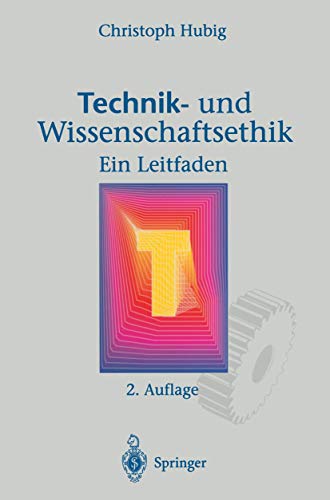 Beispielbild fr Technik- und Wissenschaftsethik: Ein Leitfaden (German Edition) zum Verkauf von Lucky's Textbooks