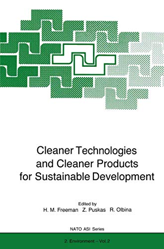 Stock image for Cleaner Technologies and Cleaner Products for Sustainable Development (Nato Asi Series (Closed) / Nato Science Partnership Subseries: 2 (Closed)) for sale by Revaluation Books