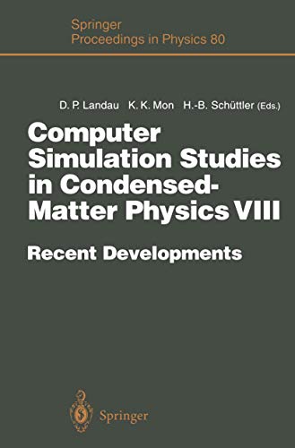 9783642799938: Computer Simulation Studies in Condensed-Matter Physics VIII: Recent Developments Proceedings of the Eighth Workshop Athens, GA, USA, February 20–24, 1995