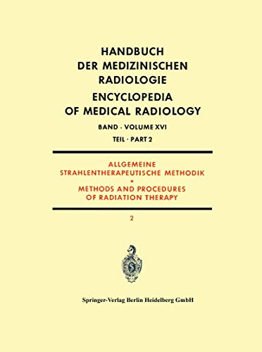 Beispielbild fr Allgemeine Strahlentherapeutische Methodik : Methods and Procedures of Radiation Therapy zum Verkauf von Buchpark