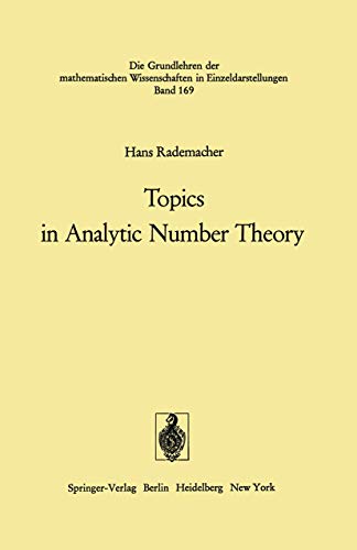 Topics in Analytic Number Theory (Grundlehren der mathematischen Wissenschaften) (9783642806179) by Rademacher, Hans