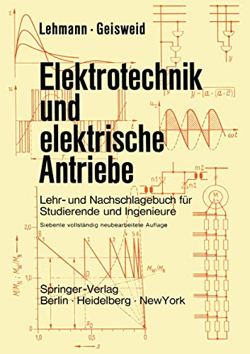 Stock image for Elektrotechnik und elektrische Antriebe : Lehr- und Nachschlagebuch fr Studierende und Ingenieure for sale by Blackwell's