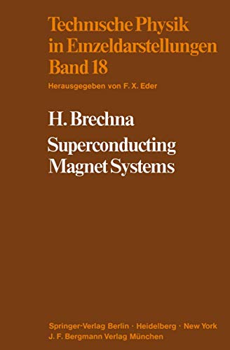 Stock image for Superconducting Magnet Systems (Technische Physik in Einzeldarstellungen, 18) for sale by Lucky's Textbooks