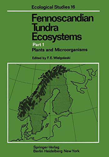 9783642809392: Fennoscandian Tundra Ecosystems: Part 1 Plants and Microorganisms: 16 (Ecological Studies)