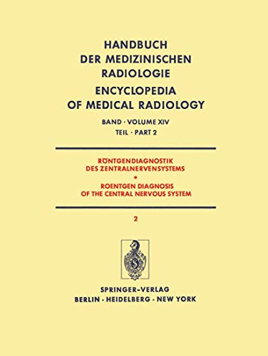 Rontgendiagnostik Des Zentralnervensystems Teil 2 / Roentgen Diagnosis of the Central Nervous System Part 2 (RÃ¶ntgendiagnostik des ... the Central Nervous System) (German Edition) (9783642811258) by Brandenburg, H.-F.; Christi, G.; Deutsch, E.; Federico, F.; Kunze, S.; Megret, M.; Sabattini, L.; Sayk, J.; TÃ¤nzer, A.; Thun, F.