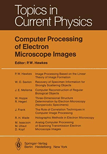 Stock image for Computer Processing of Electron Microscope Images (Topics in Current Physics, 13) for sale by Lucky's Textbooks