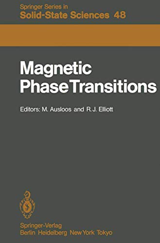 Beispielbild fr Magnetic Phase Transitions: Proceedings of a Summer School at the Ettore Majorana Centre, Erice, Italy, 1-15 July, 1983 (Springer Series in Solid-State Sciences) zum Verkauf von Revaluation Books