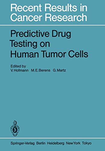 Stock image for Predictive Drug Testing on Human Tumor Cells (Recent Results in Cancer Research, 94) for sale by Lucky's Textbooks